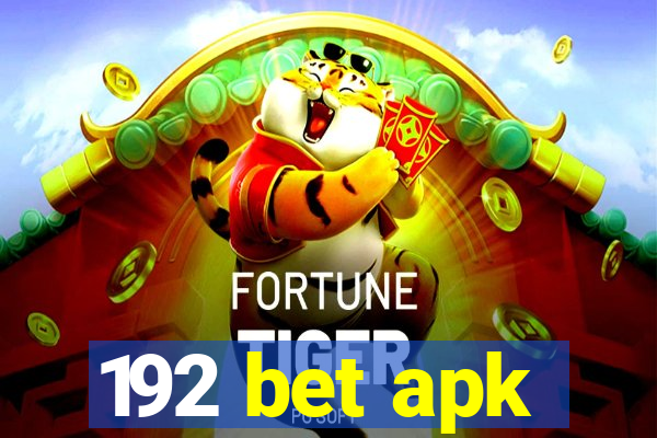 192 bet apk